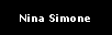 Casella di testo: Nina Simone